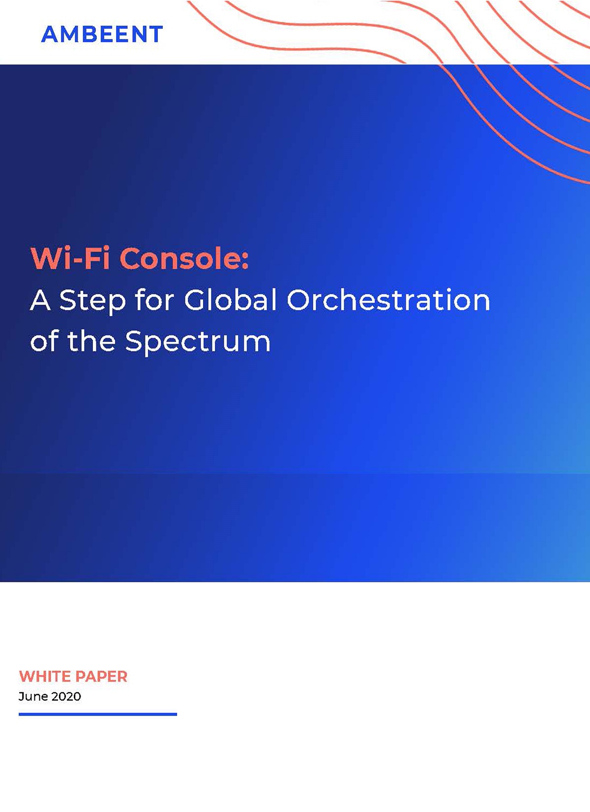 Wi Fi Console A Step for Global Orchestration of the Spectrum